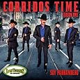 Corridos Time-Season One- Soy Parrandero