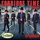 Corridos Time-Season One- Soy Parrandero
