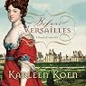 Before Versailles: A Novel of Louis XIV