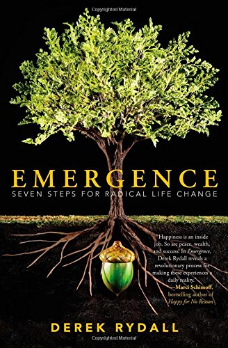 Emergence: Seven Steps for Radical Life Change Emergence: Seven Steps for Radical Life Change