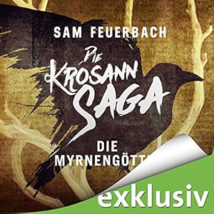 Die Myrnengöttin (Die Krosann-Saga - Königsweg 1)