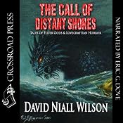 The Call of Distant Shores | [David Niall Wilson]