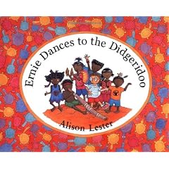 Ernie Dances to the Didgeridoo: For the Children of Gunbalanya