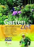 Gartenzeit 2012: Der Gartenkalender