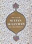 The Age of Sultan Suleyman the Magnificent