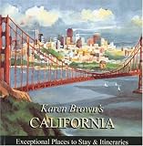 Karen Brown's California 2010: Exceptional Places to Stay & Itineraries (Karen Brown's California: Exceptional Places to Stay & Itineraries)