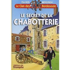 Le Clan des Bordesoule 25 - le Secret de la Chabotterie