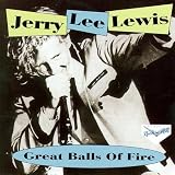 Great Balls Of Fire - Original