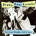 Great Balls Of Fire By Jerry Lee Lewis