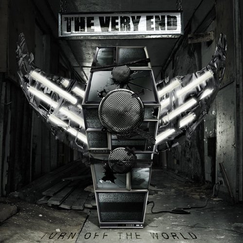 The Very End - Turn Off The World - Zortam Music