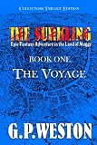 The Surkling: Collectors Trilogy Edition: The Voyage: Epic Fantasy Adventure In The Land Of Muggy (Volume 1)