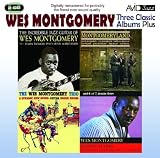 Three Classic Albums Plus (The Wes Montgomery Trio / Montgomeryland / The Incredible Jazz Guitar)