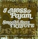 J Moss & Pajam Smooth Jazz Tribute
