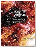 Cosmological Enigmas: Pulsars, Quasars, and Other Deep-Space Questions