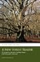 A New Forest Reader: A Companion Guide to the New Forest, its History and Landscape