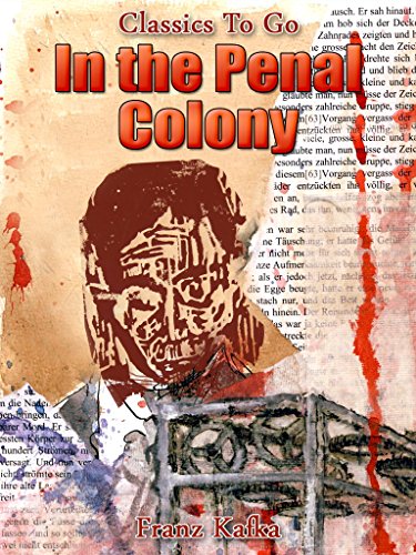 In the Penal Colony (Classics To Go)