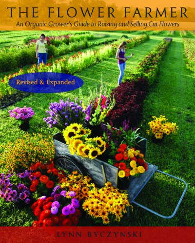 The Flower Farmer: An Organic Grower's Guide to Raising and Selling Cut Flowers (Gardener's Supply Books) The Flower Farmer: An Organic Grower's Guide to Raising and Selling Cut Flowers (Gardener's Supply Books)