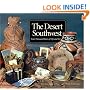 The Desert Southwest: Four Thousand Years of Life and Art