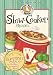 Slow-Cooker Recipes Cookbook: Easy to make homestyle meals with slow-simmered flavor! (Gooseberry Patch)
