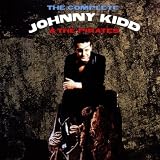 Johnny Kidd & The Pirates - The Complete Johnny Kidd