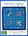 Search : Color Palette Applique: The Seasons in Bloom