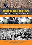 Archaeology in the making : conversations through a discipline