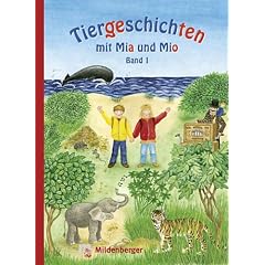 Tiergeschichten mit Mia und Mio 1