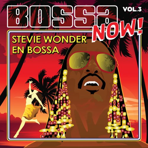 CD-Charts  Search : Bossa Now! Vol. 3: Stevie Wonder En Bossa