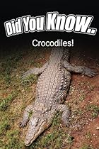 Crocodiles (Did You Know)