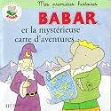 Babar et La Mysterieuse Carte D'aventures