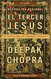 El tercer Jesus: El Cristo que no podemos ignorar (Vintage Espanol) (Spanish Edition)
