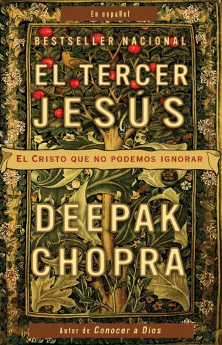 El tercer Jesus: El Cristo que no podemos ignorar (Vintage Espanol)