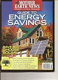 Guide to Energy Savings (Mother Earth News Wiser Living Series, 2010)