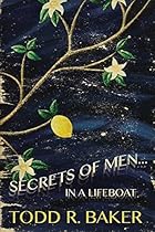 Secrets of Men in a Lifeboat Secrets of Men in a Lifeboat