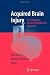 Acquired Brain Injury: An Integrative Neuro-Rehabilitation Approach