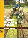 Used : The Tractor Ploughing Manual