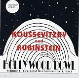 Koussevitzky and Rubinstein Live at the Hollywood Bowl (September 3, 1949) - Prokofiev Classical Symphony in D Major Op 25 / Rachmaninov: Piano Concerto No. 2 in C minor Op. 18 plus encores