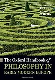 The Oxford handbook of philosophy in early modern Europe