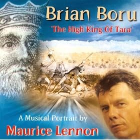 Brian Boru - The High King of Tara