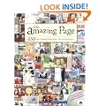 The Amazing Page: 650 Scrapbook Page Ideas, Tips and Techniques (Memory Makers)