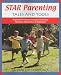 Star Parenting Tales and Tools: Respectful Guidance Strategies to Increase Parenting Effectiveness & Enjoyment