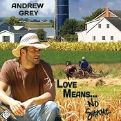 Love Means... No Shame | [Andrew Grey]