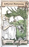 Arthurian Romances (Dover Value Editions)