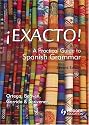 Exacto! A Practical Guide to Spanish Grammar