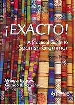 Exacto! A Practical Guide to Spanish Grammar