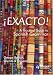 Exacto! A Practical Guide to Spanish Grammar