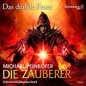 H&ouml;rbuch Das dunkle Feuer (Die Zauberer 3)