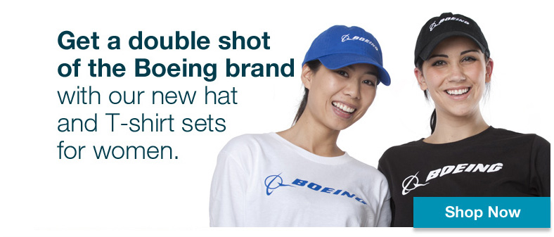 Get a double shot of the Boeing brand with our new hat and T-shirt sets for women.