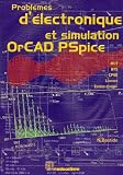PROBLEMES D'ELECTRONIQUE ET SIMULATION ORCAD PSPICE