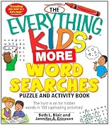 The Everything Kids' More Word Searches Puzzle and Activity Book